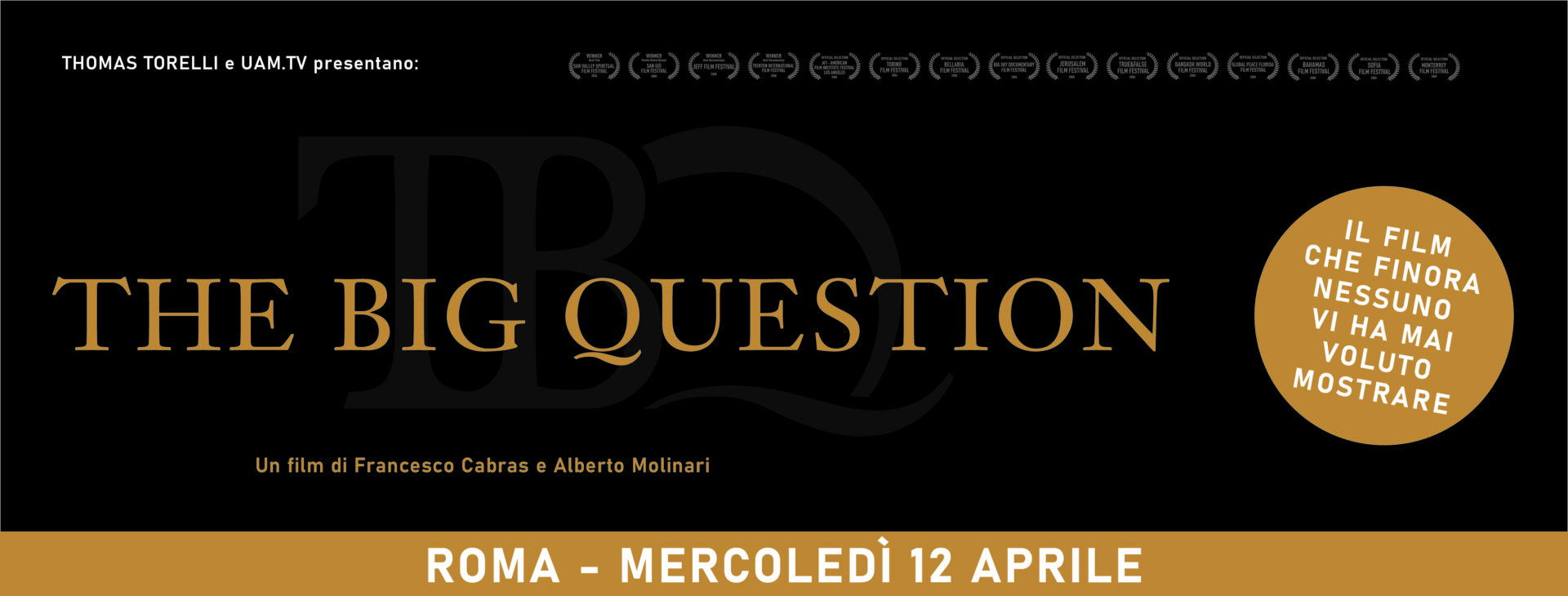 "The Big Question" - CINEMA BARBERINI - Roma